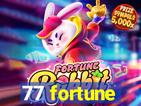 77 fortune